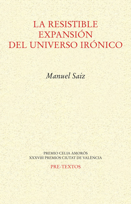 LA RESISTIBLE EXPANSION DEL UNIVERSO IRONICO