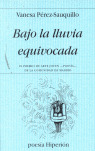 BAJO LA LLUVIA EQUIVOCADA