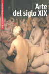 ARTE DEL SIGLO XIX. VISUAL ENCICLOPEDIA OF ART