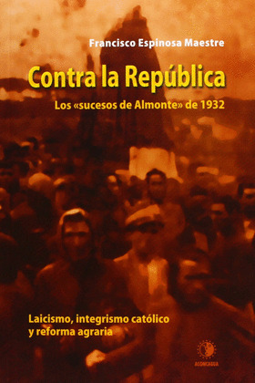 CONTRA LA REPUBLICA. LOS 