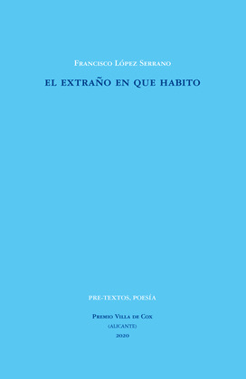 EXTRAÑO EN QUE HABITO, EL