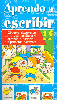 APRENDO A ESCRIBIR (4-6 AÑOS)