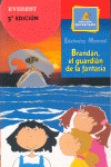 BRANDAN EL GUARDIAN DE LA FANTASIA