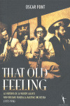 THAT OLD FEELING