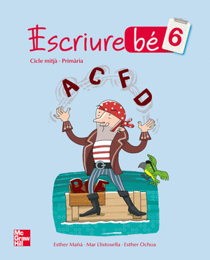ESCRIURE BÉ 6. PRIMÀRIA