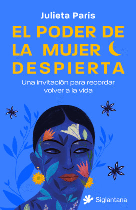 PODER DE LA MUJER DESPIERTA, EL