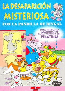 LA DESAPARICION MISTERIOSA CON LA PANDILLA BINGAL. (PEGATINA