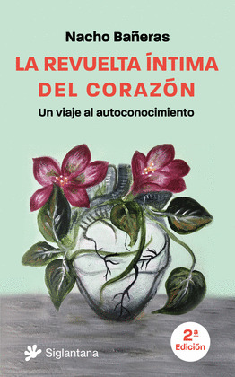 REVUELTA ÍNTIMA DEL CORAZÓN, LA