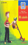 MI CABALLO
