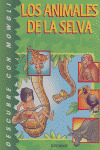 LOS ANIMALES DE LA SELVA