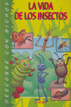 LA VIDA DE LOS INSECTOS