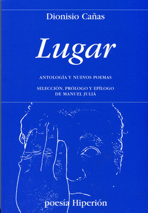 LUGAR. ANTOLOGIA Y NUEVOS POEMAS