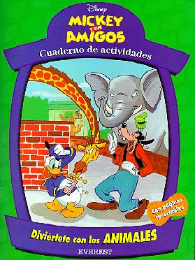MICKEY Y SUS AMIGOS. DIVIERTETE ANIMALES