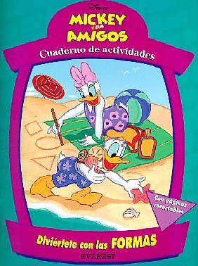 MICKEY Y SUS AMIGOS. DIVIERTETE FORMAS