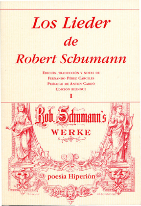 LIEDER DE SCHUMANN, LOS (VOLUMEN I)