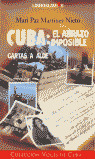 CUBA: ABRAZO IMPOSIBLE