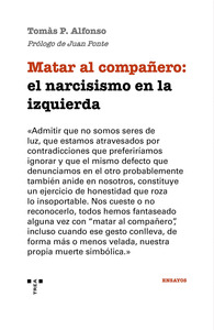 MATAR AL COMPAÑERO: EL NARCISISMO EN LA IZQUIERDA