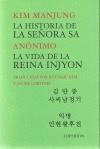 HISTORIA DE LA SEÑORA SA,LA/VIDA DE LA REINA INJYON,LA