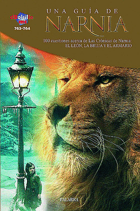 UNA GUIA DE NARNIA. 100 PREGUNTAS SOBRE CRONICAS/763-764