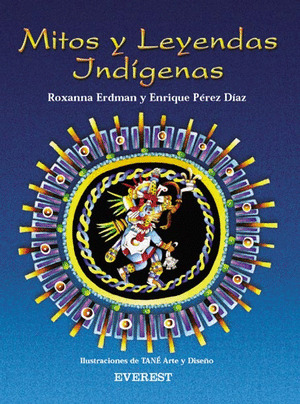 MITOS Y LEYENDAS INDIGENAS