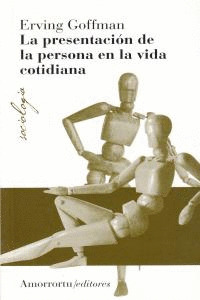 PRESENTACION DE LA PERSONA EN LA VIDA COTIDIANA
