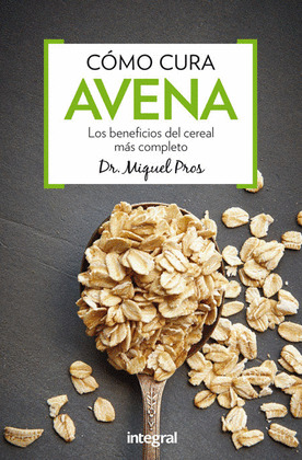 COMO CURA LA AVENA 4ª ED