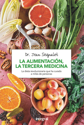 LA ALIMENTACION, LA TERCERA MEDICINA