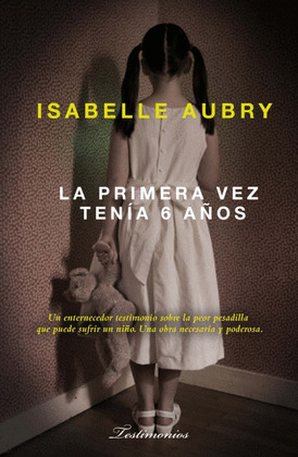 PRIMERA VEZ TENIA SEIS AÑOS, LA