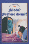 MPLD23. ¿MIEDO? ­PREFIERO DORMIR! (MIS PRIMERAS LECTURAS DIS