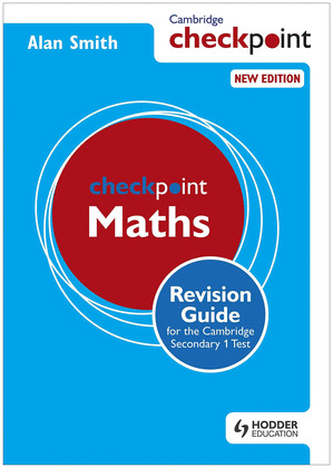 CAMBRIDGE CHECKPOINT MATHS REVISION GUIDE...