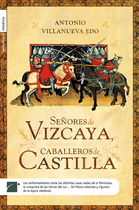 SEÑORES DE VIZCAYA CABALLEROS DE CASTILLA