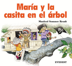 MARIA  Y LA CASITA EN EL ARBOL