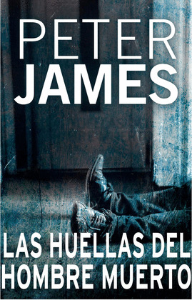 LAS HUELLAS DEL HOMBRE MUERTO
