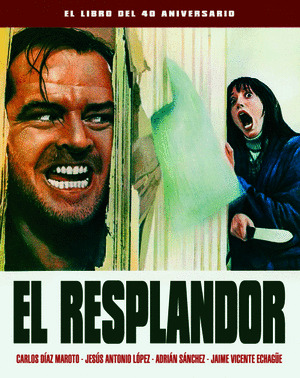 RESPLANDOR, EL. LIBRO 40 ANIVERSARIO