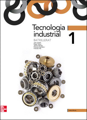 TECNOLOGIA INDUSTRIAL 1 BATXILLERAT
