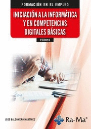 INICIACIÓN A LA INFORMATICA Y EN COMPETENCIAS DIGITALES BASICAS