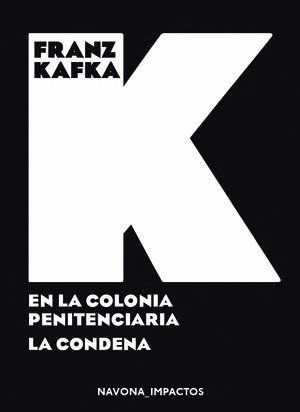 EN LA COLONIA PENITENCIARIA. LA CONDENA