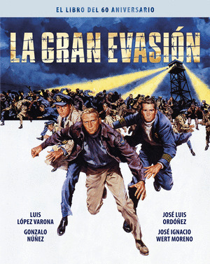 GRAN EVASIÓN, LA (EL LIBRO DEL 60 ANIVERSARIO)