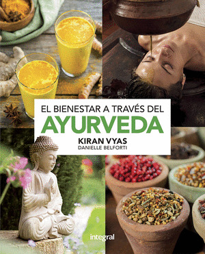 BIENESTAR A TRAVÉS DEL AYURVEDA, EL