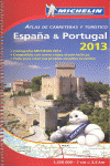 ESPAÑA & PORTUGAL. ATLAS DE CARRETERAS Y TURISTICO 2013