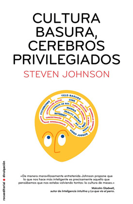 CULTURA BASURA, CEREBROS PRIVILEGIADOS