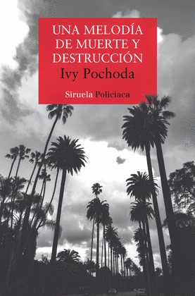 MELODÍA DE MUERTE Y DESTRUCCIÓN, UNA