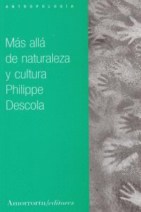 MÁS ALLÁ DE NATURALEZA Y CULTURA