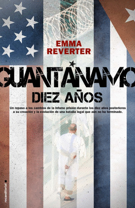 GUANTANAMO DIEZ AÑOS