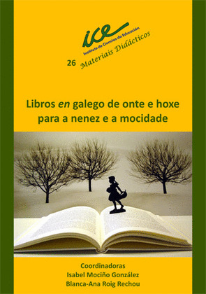 LIBROS EN GALEGO DE ONTE E  HOXE PARA A NENEZ E A MOCIDADE