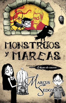 EDGAR EL CUERVO 2. MONSTRUOS Y MAREAS