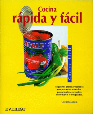 COCINA FACIL. COCINA RAPIDA Y FACIL