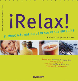RELAX, EL MODO MAS RAPIDO DE RENOVAR TUS ENERGIAS