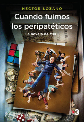 CUANDO FUIMOS LOS PERIPATETICOS. LA NOVELA DE MERLI