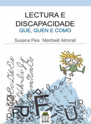 LECTURA E DISCAPACIDADE (QUE, QUEN E COMO)